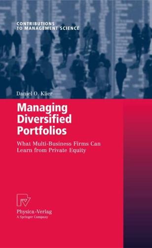 Managing Diversified Portfolios : What Multi-Business Firms Can Learn from Private Equity