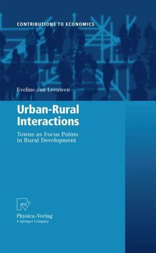 Urban-Rural Interactions : Towns as Focus Points in Rural Development