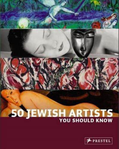 50 Jewish Artists You Should Know