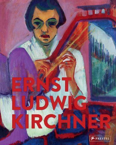 Ernst Ludwig Kirchner - Imaginary Travels