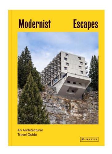 Modernist Escapes