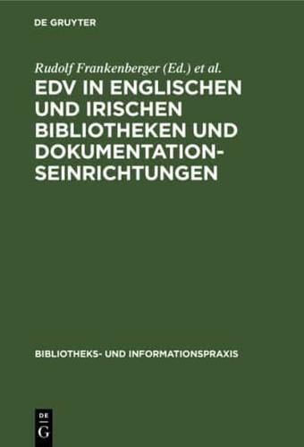 EDV in englischen und irischen Bibliotheken und Dokumentationseinrichtungen