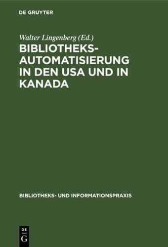 Bibliotheksautomatisierung in den USA und in Kanada