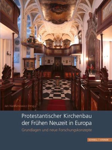 Protestantischer Kirchenbau Der Frühen Neuzeit in Europa / Protestant Church Architecture in Early Modern Europe