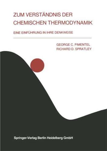 Zum Verständnis Der Chemischen Thermodynamik