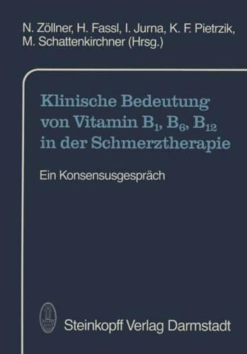 Klinische Bedeutung Von Vitamin B1, B6, B12 in Der Schmerztherapie