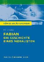 Königs Erläuterungen: Fabian. Die Geschichte eines Moralisten von Erich Kästner.