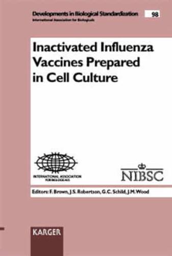 Inactivated Influenza Vaccines Prepared in Cell Culture