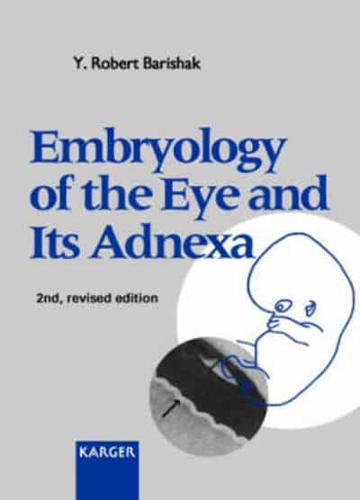 Embryology of the Eye and Its Adnexae