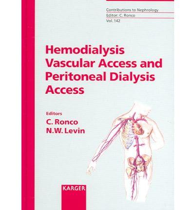 Hemodialysis Vascular Access and Peritoneal Dialysis Access