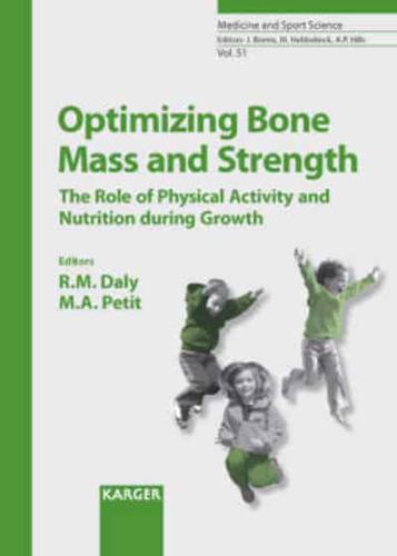 Optimizing Bone Mass and Strength