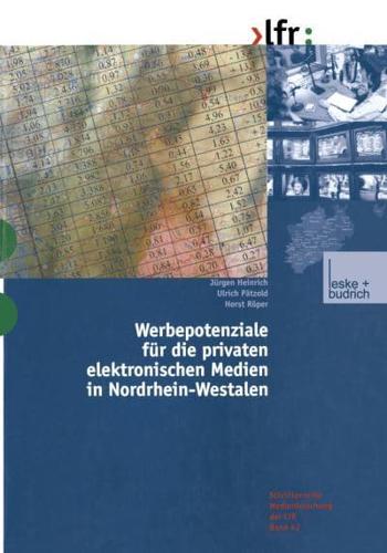 Werbepotenziale Für Die Privaten Elektronischen Medien in Nordrhein-Westfalen