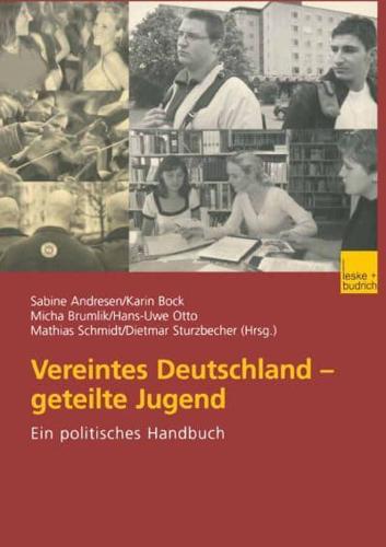 Vereintes Deutschland — Geteilte Jugend