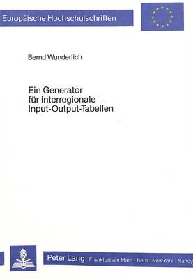 Ein Generator Fur Interregionale Input-Output-Tabellen