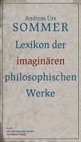 Sommer, A: Lexikon der imaginären philosophischen Werke