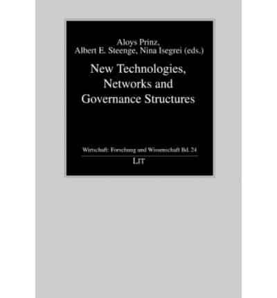 New Technologies, Networks and Governance Structures