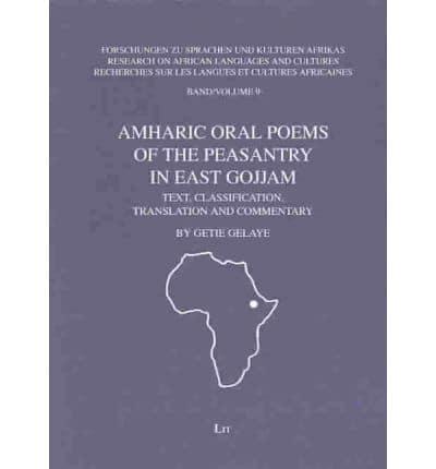 Amharic Oral Poems of the Peasantry in East Gojjam