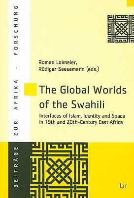 The Global Worlds of the Swahili
