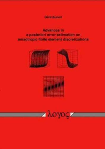 Advances in a Posteriori Error Estimation on Anisotropic Finite Element Discretizations