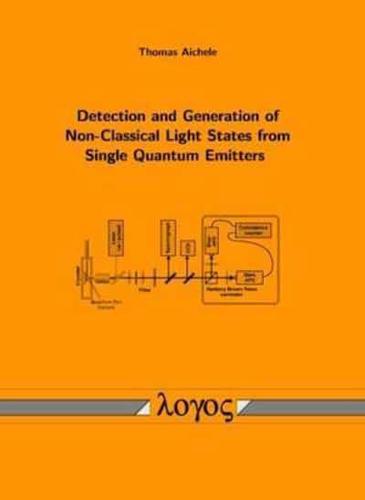 Detection and Generation of Non-Classical Light States from Single Quantum Emitters