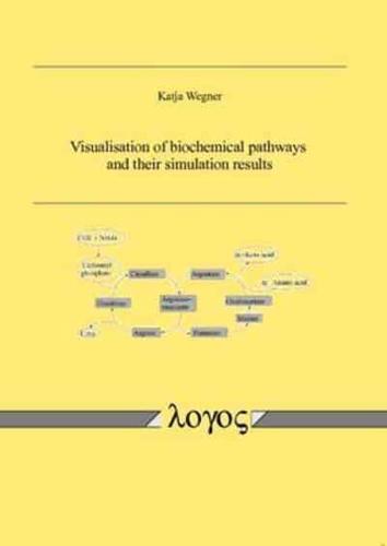 Visualisation of Biochemical Pathways and Their Simulation Results