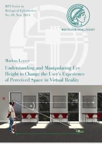 Understanding and Manipulating Eye Height to Change the User's Experience of Perceived Space in Virtual Reality