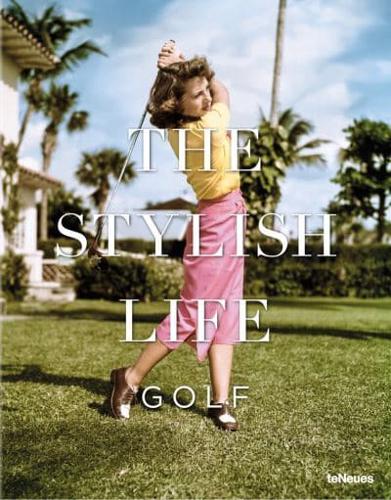 The Stylish Life. Golf