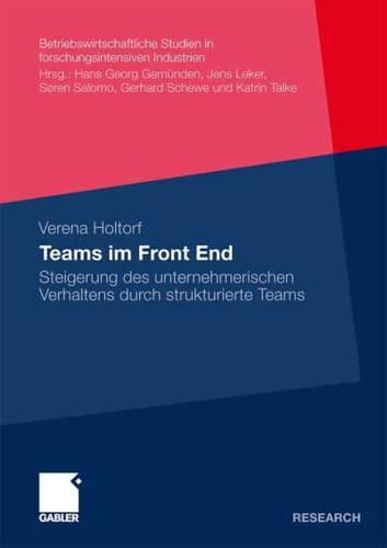 Teams Im Front End: Steigerung Des Unternehmerischen Verhaltens Durch Strukturierte Teams