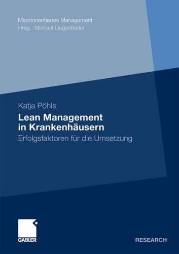 Lean Management in Krankenhäusern : Erfolgsfaktoren für die Umsetzung