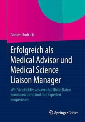 Erfolgreich Als Medical Advisor Und Medical Science Liaison Manager