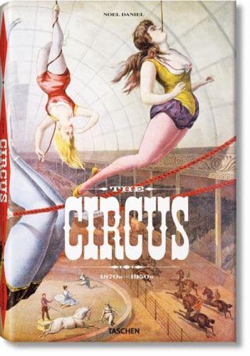 The Circus, 1870S-1950S