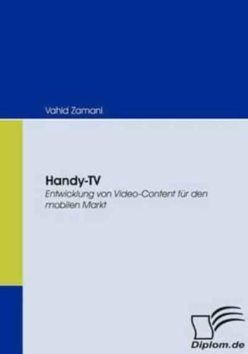 Handy-TV:Entwicklung von Video-Content für den mobilen Markt