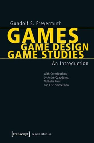 Games, Game Design, Game Studies