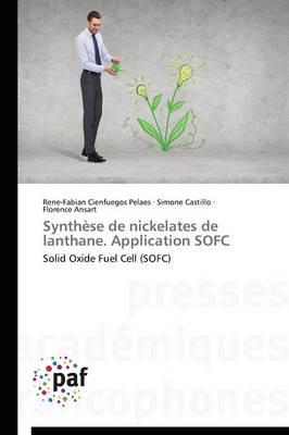 Synthèse de nickelates de lanthane. application sofc