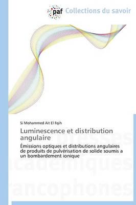 Luminescence et distribution angulaire