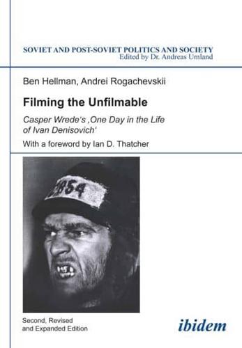 Filming the Unfilmable. Casper Wrede`s `One Day in the Life of Ivan Denisovich`