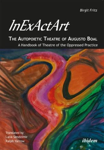 InExActArt—the Autopoietic Theatre of Augusto Boal