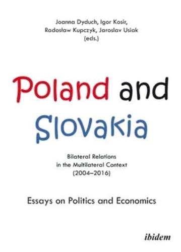 Poland and Slovakia: Bilateral Relations in a Multilateral Context (2004-2016)