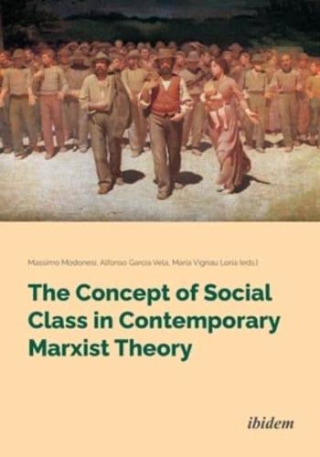 The Concept of Social Class in Contemporary Marxist Theory