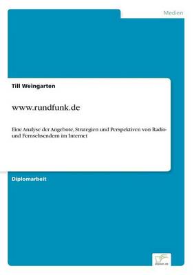 www.rundfunk.de:Eine Analyse der Angebote, Strategien und Perspektiven von Radio- und Fernsehsendern im Internet