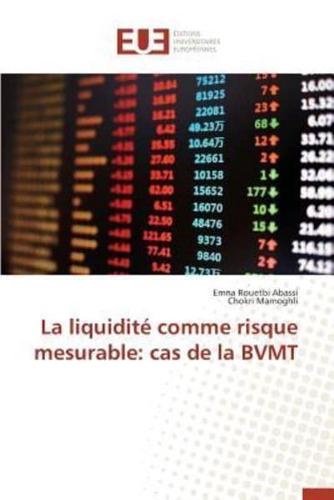 La liquidité comme risque mesurable: cas de la bvmt