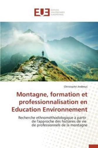Montagne, formation et professionnalisation en education environnement