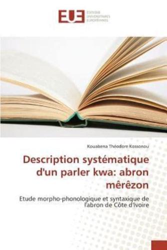 Description systématique d'un parler kwa: abron mêrêzon