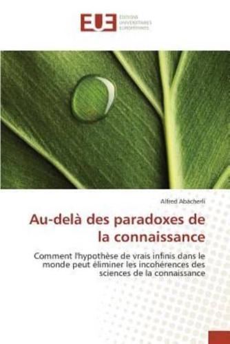 Au-delà des paradoxes de la connaissance