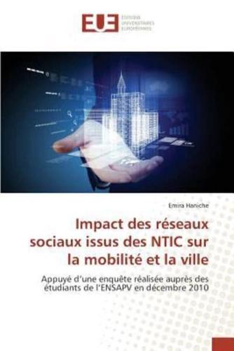 Impact des réseaux sociaux issus des NTIC sur la mobilité et la ville