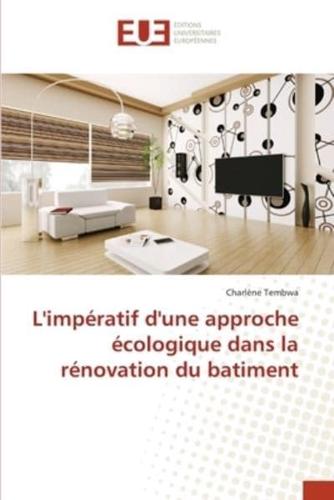 L'impératif d'une approche écologique dans la rénovation du batiment