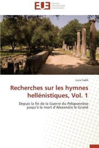 Recherches sur les hymnes hellénistiques, vol. 1