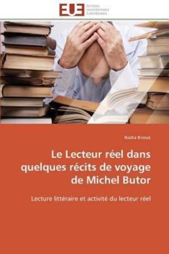 Le lecteur réel dans quelques récits de voyage de michel butor