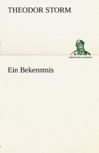 Ein Bekenntnis