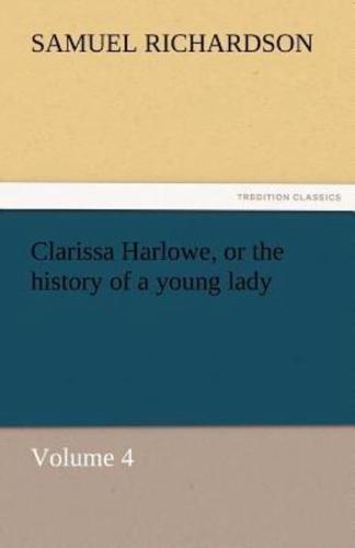 Clarissa Harlowe, or the History of a Young Lady